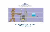 Ergonomics in the Workplace - hsa.ie · changes. There is detailed guidance on this regulation in the Health and Safety Authority publication Management of Manual Handling in the