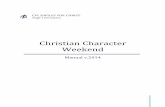 Christian Character Weekend - sfceast1.files.wordpress.com · Christian Character Weekend Stage1 Formation Introduction: ^Good habits are not made on nebirthdays, nor Christian character