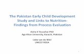 The Pakistan Early Child Development Study and Links to ...siteresources.worldbank.org/SOUTHASIAEXT/Resources/223546... · The Pakistan Early Child Development Study and Links to