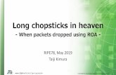 Long chopsticks in heaven - ripe78.ripe.net · Copyright © 2019Japan Network Information Center15 Allegory of the long spoons -Wikipedia ... Title: RIPE78-LT-taiji-k-04-talk Created