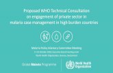 Proposed WHO Technical Consultation on engagement of ...origin.who.int/entity/malaria/mpac/mpac-october2018-session8-private-sector...• In February 2018, WHO convened a technical