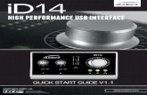 HIGH PERFORMANCE USB INTERFACEManuals/iD14+Quick+Start... · Thank you for purchasing this audient product! iD14 is the culmination of years of experience in high-performance analogue