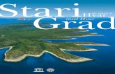 Stari‡/ENG_DE.pdf · Visit Stari Grad, be part of its 2300 year old story. Walk around one of the oldest towns in Europe, discover the secrets of the beginnings of civilisa-tion,