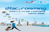 IR new Eng cre - dtac · An example Of how to call Other dtac number on roaming dtac number 081408XXXX c An example of how to call a destination number in Malaysia Number In Malaysia