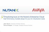 Virtualizing Aura on the Nutanix Enterprise Cloud · 06.04.2016 · Virtualizing Aura on the Nutanix Enterprise Cloud High Performance, Scalable design for your UC virtualization