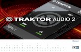 TRAKTOR AUDIO 2 MK2 Manual English fileHardware version: TRAKTOR AUDIO 2 MK2 Special thanks to the Beta Test Team, who were invaluable not just in tracking down bugs, but in making