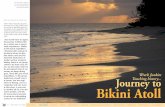 Wreck Junkies Journey to Touching history Bikini Atoll · The Marshall Islands are made up of 1,225 islands and 29 atolls (islands of coral encircling a lagoon). Bikini Atoll is actually
