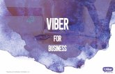 Viber - globalnetwork.pro · Proprietary and Confidential | Viber Media S. á r.l People come to Viber to connect, share and call for free. Viber for business increases awareness,