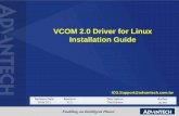VCOM 2.0 Driver for Linux Installation Guideadvdownload.advantech.com/productfile/Downloadfile4/1-1Q4BFFN/VCOM 2 0... · VCOM 2.0 Driver for Linux Installation Guide Revision Date