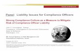 Panel: Liability Issues for Compliance Officers · ‒ Compliance officers increasingly exposed to personal liability for compliance program failings (covered in detail earlier during
