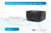 Speaker DS-10/DS-20 - Comfort Audio · Speaker DS-10/DS-20 3 Introduction to Comfort Digisystem Thank you for choosing Comfort Digisystem. The products are easy to use, irrespective