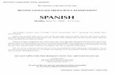 SPANISH - Regents Examinations · Then you will hear a passage in Spanish twice, followed by the question in English. Listen carefully. After you have heard the question, read the
