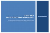 The Siu MLC SYSTEM MANUAL · SIU members are represented aboard a wide variety of vessels, including: military support, commercial trade, tugboats, dredges, passenger ships, barges,