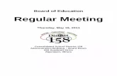 Board of Education Regular Meeting Meetings/REG 2010-2011/REG 05.19.11.pdf · Board of Education Regular Meeting Thursday, May 19, 2011 Consolidated School District 158 Administrative
