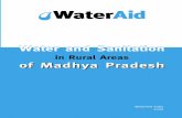 Water and Sanitation of Madhya Pradesh · and hygiene promotion. Community sustained improvement in drinking water and sanitation has been WaterAid’s watchword in all its programmes.