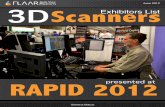 Trade Show Scanners Exhibitors List · Trade Show Scanners June 2012 Ximena Matus Exhibitors List RAPID 2012presented at. Trade Show 1 A 3D scanner is a device that translates and