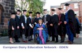 European Dairy Education Network - EDENeda.euromilk.org/fileadmin/user_upload/...2015_5067_Eden...Edwards.pdf · Eden –European Dairy Education NOW UK dairy companies working together