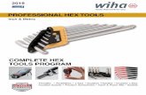 COMPLETE HEX TOOLS PROGRAM · 4 Screw Holding Hex Tools! Ball End Hex Keys Wiha exclusive Chrome-V-Moly super tool steel, hardened, hard chromed, screw holding U.S. Patent 6,302,001
