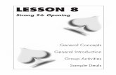 LESSON 8 - cdn.acbl.org · because slam bidding is not covered in detail until the next course, although some of your students will be familiar with some of the methods. Nonetheless,