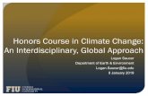 Honors Course in Climate Change: An Interdisciplinary ... · Logan Saucer Atmospheric Science, Interdisciplinary Studies AranzaVenegas International Business, Finance Dr. Juan Carlos