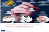 Knowledge Platform for Transferring Research and ... · Mapping the knowledge triangle for transferring research and innovation in footwear manufacturing PROJECT 2015-1-RO01-KA203-015198