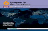 CHAPTER 6 Connect to the Big Idea Humans in the Biosphere · 7 billion people, we may be approaching the carrying capacity of the biosphere for humans. Humans affect regional and