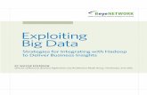 Exploiting Big Data - TechTargetmedia.techtarget.com/digitalguide/images/Misc/EA-Marketing/E-Zine/BAA... · Exploiting Big Data Strategies for Integrating with Hadoop to Deliver Business