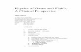 Physics of Gases and Fluids: A Clinical Perspective · Physics of Gases and Fluids: A Clinical Perspective 2011 Edition D. John Doyle MD PhD Department of General Anesthesiology Cleveland