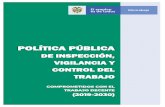 POLÍTICA PÚBLICA DE INSPECCIÓN, VIGILANCIA Y CONTROL …PUBLICA+DE... · formas de relacionamiento laboral y, un tercer elemento que da cuenta de la Inspección del trabajo en