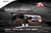 Defeat Your Enemies Flyer.pdf · With 2560 x 1440 resolution, the AGON AG271QG offers much sharper imagery & visibly superior picture quality that reveals the finest details. 165Hz