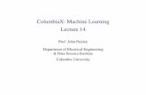 ColumbiaX: Machine Learning 4ptLecture 14ColumbiaX+CSMM.102x+1T2017+type@asset... · ColumbiaX: Machine Learning Lecture 14 Prof. John Paisley Department of Electrical Engineering