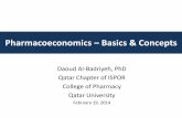 Pharmacoeconomics Basics & Concepts · Qatar Chapter of ISPOR College of Pharmacy Qatar University February 19, 2014 . DB 19 Feb 2014 Historical Perspective • Pharmacy began evolving