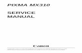 PIXMA MX310 - JustAnswerww2.justanswer.com/.../2014-09-27_234321_canon_pixma_mx310_sm_1.pdf · 27.09.2014 · ##750 TX : After transmitting PPS-NULL in ECM transmission, no significant