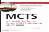 Completely Updated Edition Covering Exchange Server 2007 ... · community website. He is the author of MCTS: Windows Server 2008 Applications Infrastructure Conﬁ guration Study