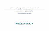 Moxa Managed Ethernet Switch User’s Manual fileMoxa Managed Ethernet Switch User’s Manual The software described in this manual is furnished under a license agreement and may be