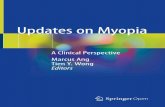 Updates on Myopia - link.springer.com · e-mail: marcus.ang@snec.com.sg N. Brennan R&D, Johnson & Johnson Vision Care, Inc, Jacksonville, FL, USA Introduction and Overview on Myopia:
