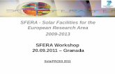 SFERA - Solar Facilities for the European Research Area ...sfera.sollab.eu/downloads/Conferences/1730_Gilles_Flamant.pdf · SFERA Workshop 20.09.2011 – Granada SolarPACES 2011 SFERA