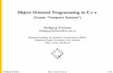 Object-Oriented Programming in C++ · Object-Oriented Programming in C++ (Course \Computer Systems") Wolfgang Schreiner Wolfgang.Schreiner@risc.jku.at Research Institute for Symbolic