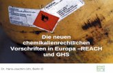 Die neuen chemikalienrechtlichen Vorschriften in Europa ... file2) Wie funktioniert REACH? Registration, Evaluation and Authorisationof CHemicals Registrierung:Hersteller/Importeur