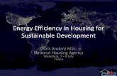 Energy Efficiency in Housing for Sustainable Development · Energy Efficiency in Housing for Sustainable Development . Doris Andoni MSc. National Housing Agency . Workshop, 7 –