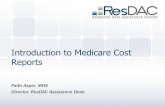 Introduction to Medicare Cost Reports - ResDACresdac.umn.edu/sites/resdac.umn.edu/files/Introduction to Medicare Cost... · Introduction to Medicare Cost Reports Faith Asper, MHS