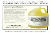 4100 Literature Staticide Restorer Cleaner · Restorer/Cleaner. Not only does Restorer/Cleaner renew the gloss, it contams a special conductive residue that breaks down electrical