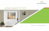 STEEL DOOR FRAMES - Masonite · Fast-Frame’s advanced design adds a new dimension of flexibility and durability to Masonite’s steel entry door line. Developed and manufactured