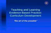 Teaching and Learning Evidence-Based Practice: Curriculum ... · Learning outcomes By the end of this session, you will be able to: Describe how to develop an outcome-based curriculum