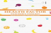 EDUCATION FOR ALL HEALTH FACTOR - HESC · EDUCATION FOR ALL. HEALTHY LIFESTYLE PROJECT WITH KINDER CLASSES HEALTH FACTOR TEACHER’S TOOLKIT EDUCATION FOR ALL . HEALTHY LIFESTYLE