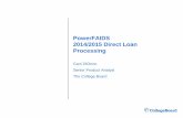 PowerFAIDS 2014/2015 Direct Loan Processings3.amazonaws.com/...Loan_SULA_Highlights_in_the_2014-2015_Award_Yeard.pdf · loan fees are driven based off of a loan’s first disbursement)