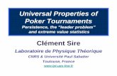 Universal Properties of Poker Tournaments · The “Science” of Poker Strategies for more complicated/realistic rules for head-to-head poker haven been obtained “Poker bots”