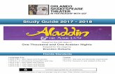 Aladdin Study Guide - orlandoshakes.org · Aladdin has fallen in love with the beautiful, kind Princess Adara and must now ﬁnd a way to marry her, even though he is poor. The Genie