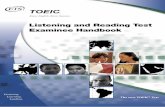 Listening and Reading Test Examinee Handbook · Listening and Reading Test Examinee Handbook ... The TOEIC test is not based on the content of any particular English course, but rather