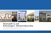 Small Lot Design Standards - planning.lacity.org · ILLUSTRATED GUIDE FOR SMALL LOT DESIGN STANDARDS OVERVIEW INTRODUCTION In 2005, the City of Los Angeles adopted the Small Lot Subdivision